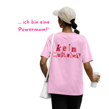 Lade das Bild in den Galerie-Viewer, Kein Muttchen - Backprint - T-Shirt - mehr Farben