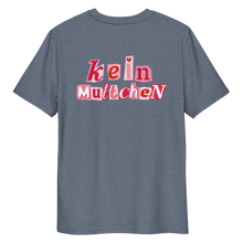 Lade das Bild in den Galerie-Viewer, Kein Muttchen - Backprint - T-Shirt - mehr Farben