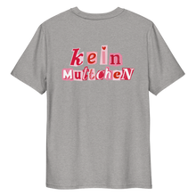 Lade das Bild in den Galerie-Viewer, Kein Muttchen - Backprint - T-Shirt - mehr Farben