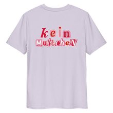 Lade das Bild in den Galerie-Viewer, Kein Muttchen - Backprint - T-Shirt - mehr Farben