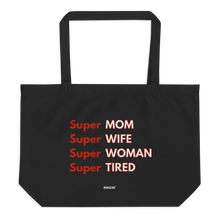 Lade das Bild in den Galerie-Viewer, Super MOM, WIFE, WOMAN, TIRED - Shopper Bag BIO (mehr Farben)
