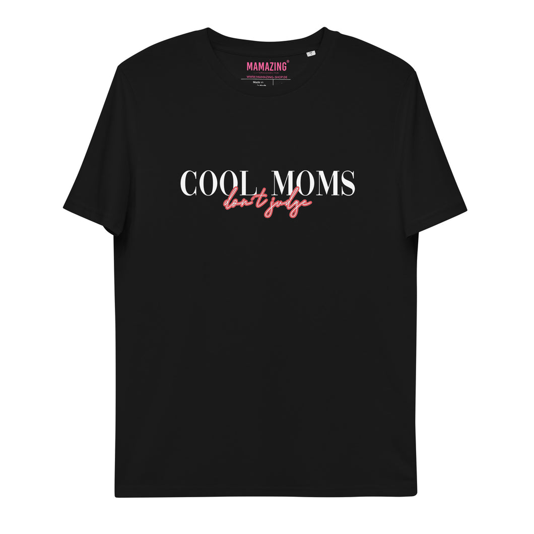 COOL MOMS don´t judge - T-Shirt UNISEX BIO (mehr Farben)